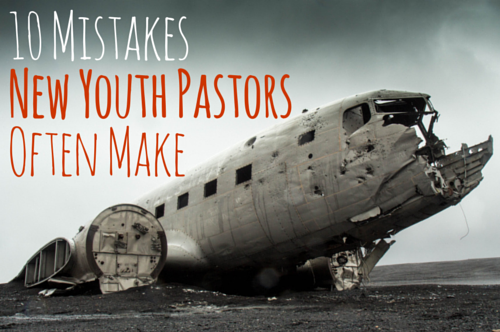 10-mistakes-new-youth-pastors-make