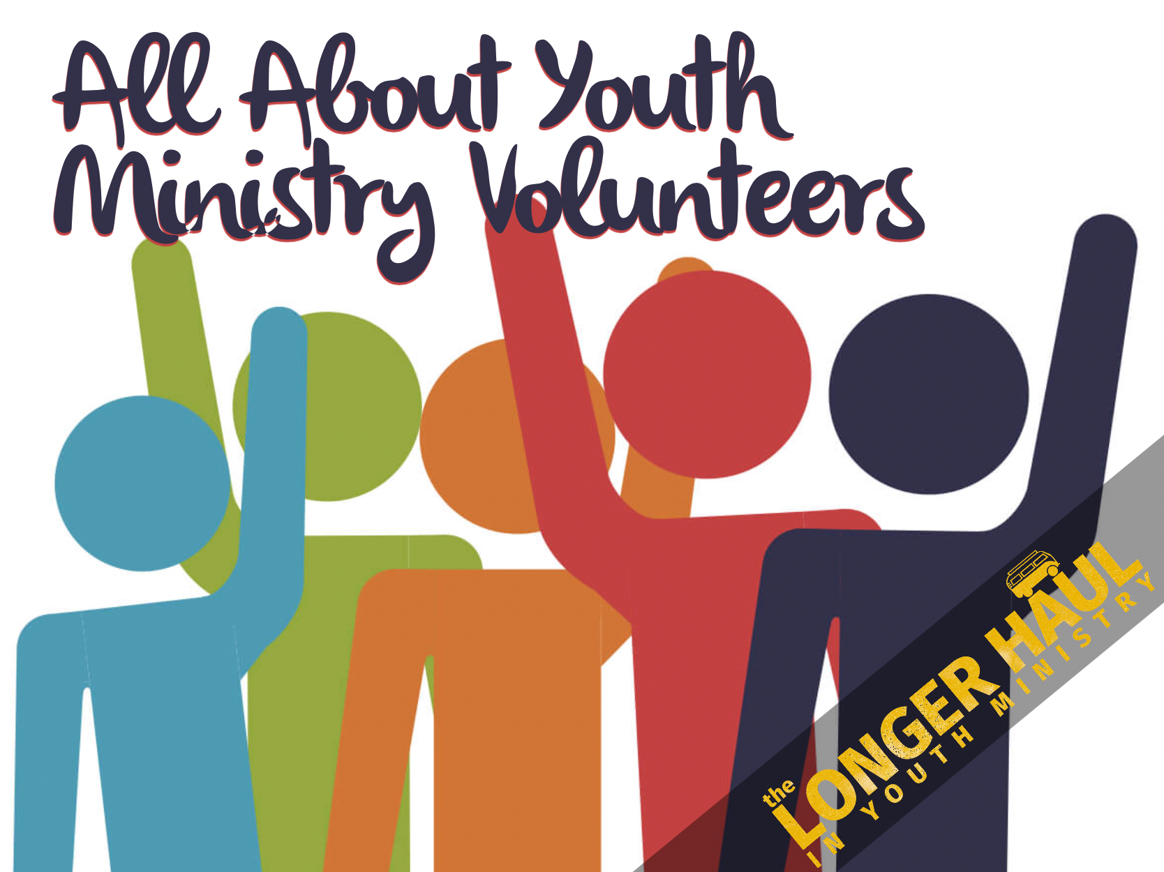 Tlh070 All About Youth Ministry Volunteers The Longer Haul 3572